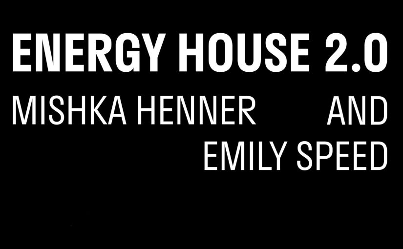 Energy House 2.0: Mishka Henner & Emily Speed